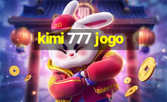 kimi 777 jogo