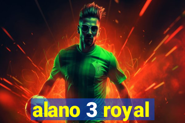 alano 3 royal