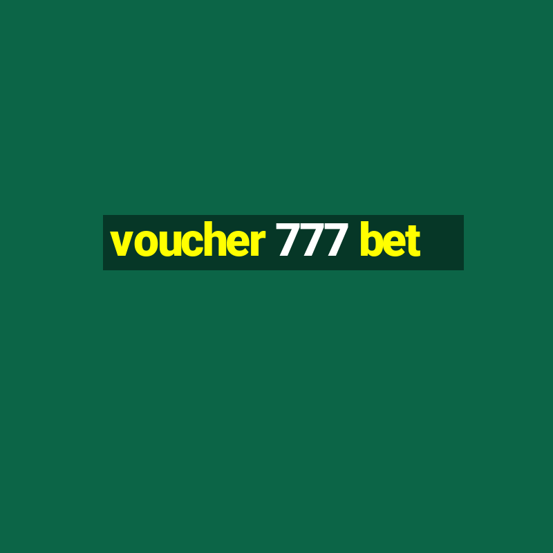 voucher 777 bet