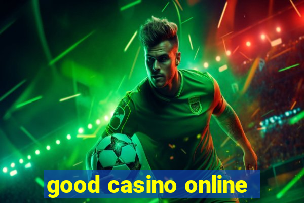 good casino online