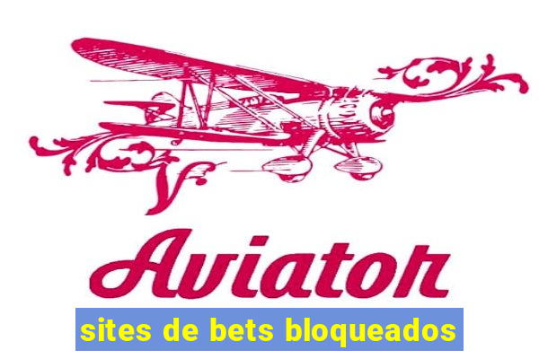 sites de bets bloqueados