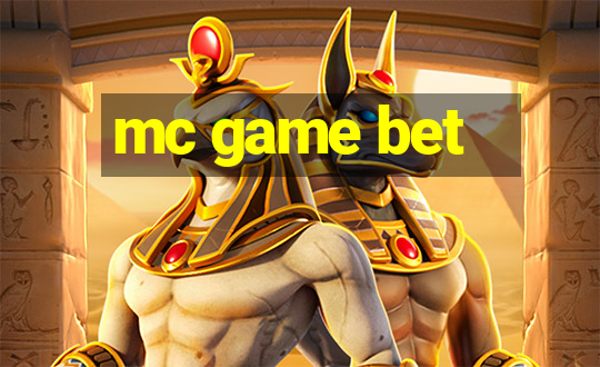 mc game bet