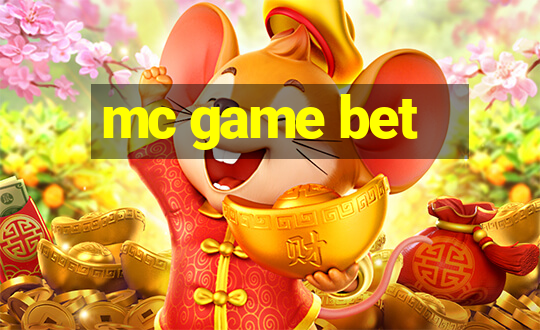 mc game bet