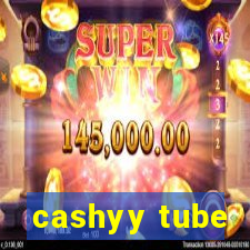 cashyy tube