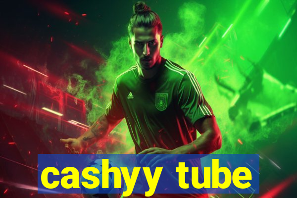 cashyy tube