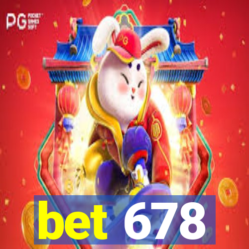 bet 678