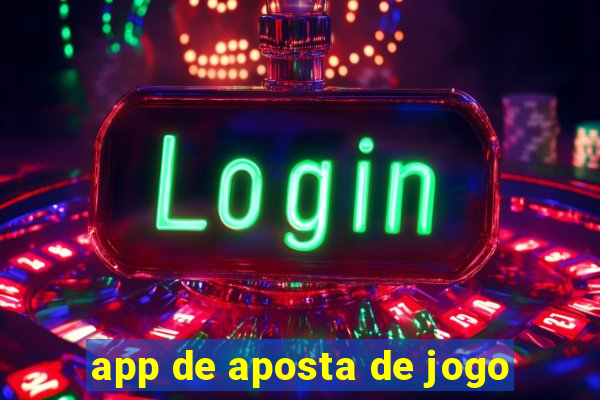 app de aposta de jogo