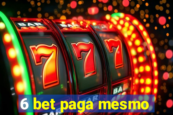 6 bet paga mesmo