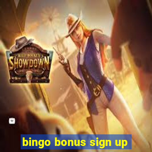 bingo bonus sign up