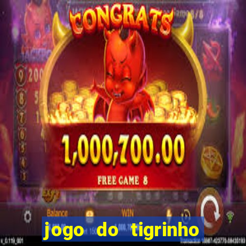 jogo do tigrinho com depósito de r$ 1