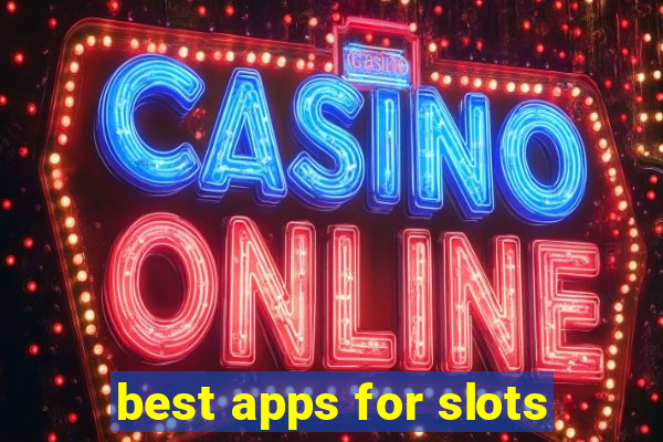 best apps for slots