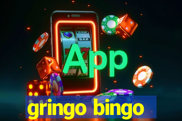 gringo bingo