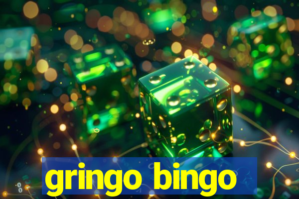 gringo bingo