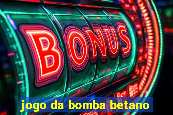 jogo da bomba betano