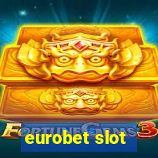 eurobet slot