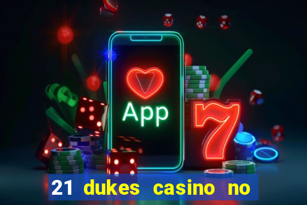 21 dukes casino no deposit bonus