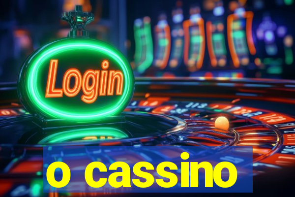 o cassino