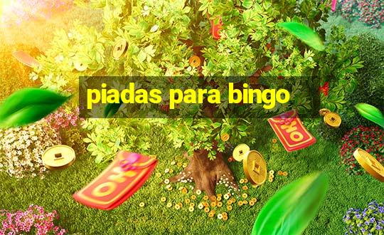 piadas para bingo