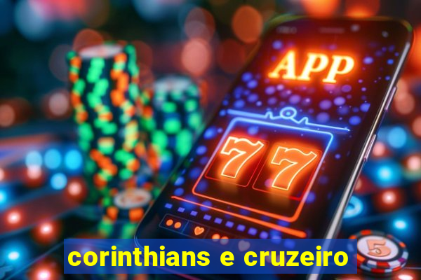 corinthians e cruzeiro