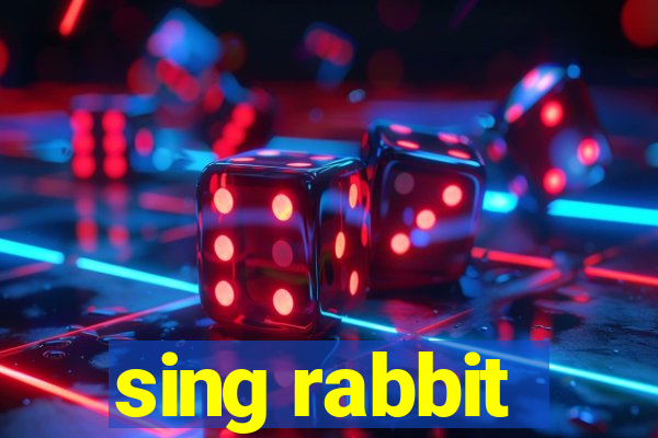 sing rabbit