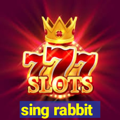 sing rabbit