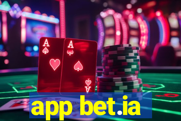 app bet.ia