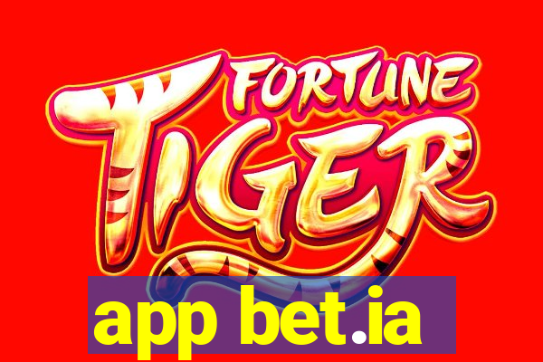 app bet.ia