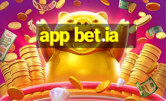 app bet.ia