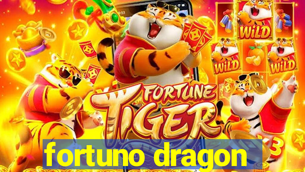 fortuno dragon