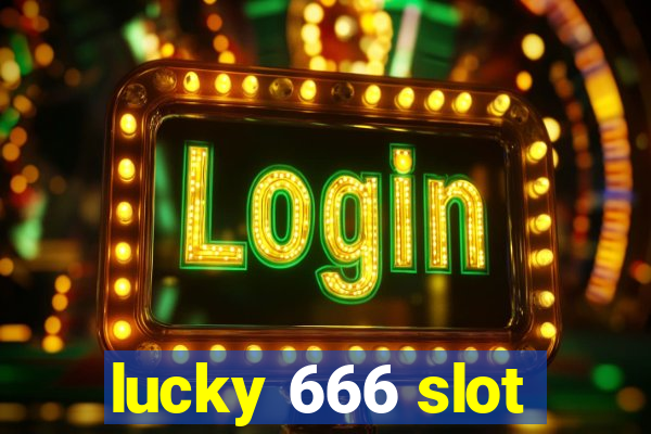 lucky 666 slot