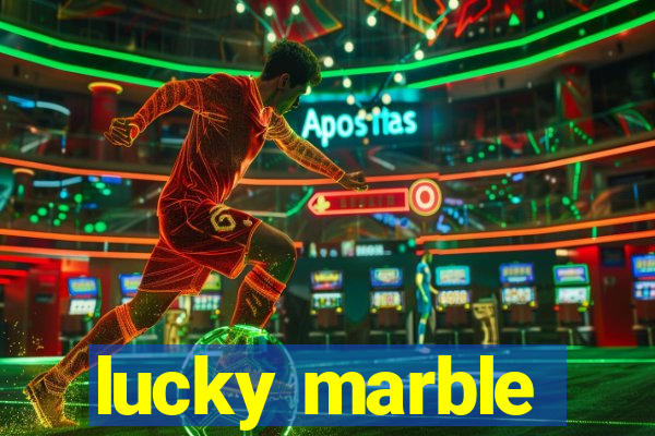 lucky marble