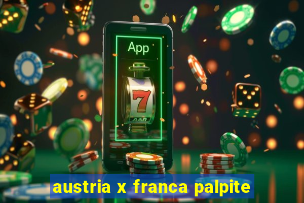 austria x franca palpite