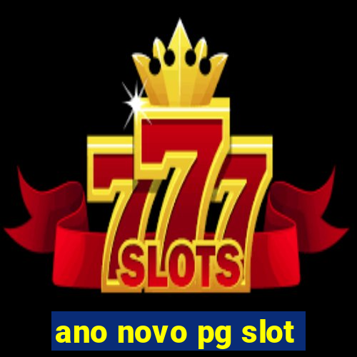 ano novo pg slot