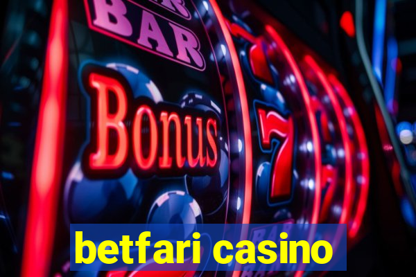 betfari casino