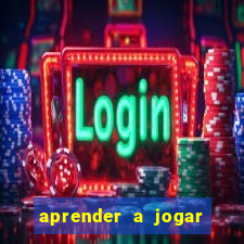 aprender a jogar no tigre