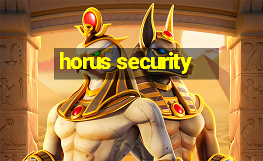 horus security