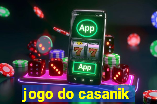 jogo do casanik