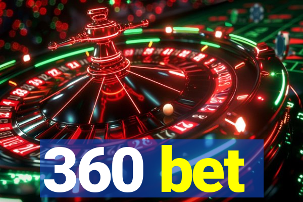 360 bet