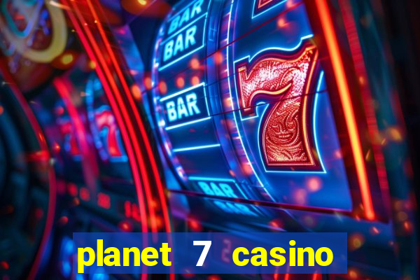 planet 7 casino bonus code