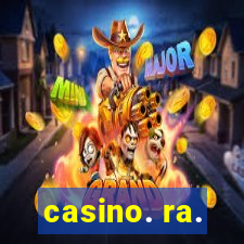 casino. ra.