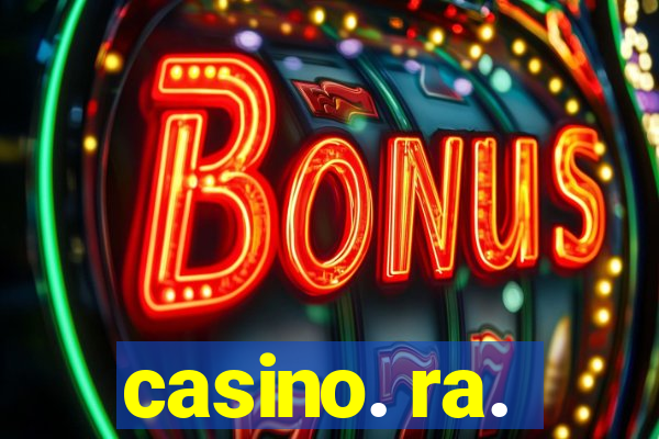 casino. ra.