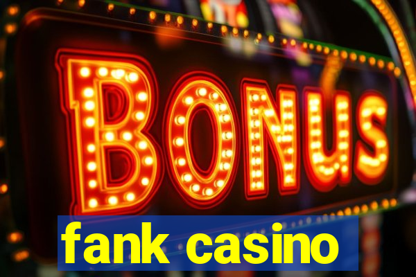 fank casino