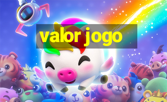 valor jogo