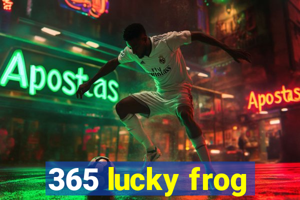 365 lucky frog