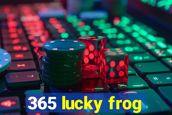 365 lucky frog