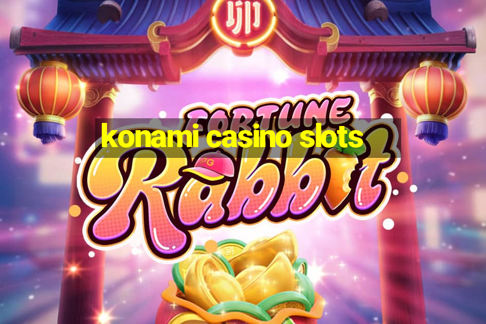 konami casino slots