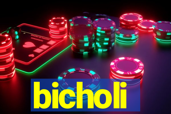 bicholi