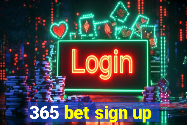 365 bet sign up