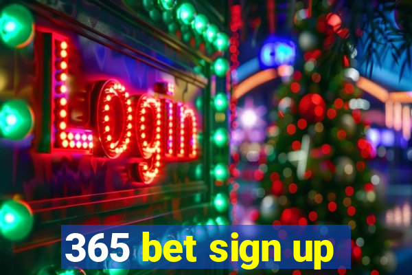 365 bet sign up