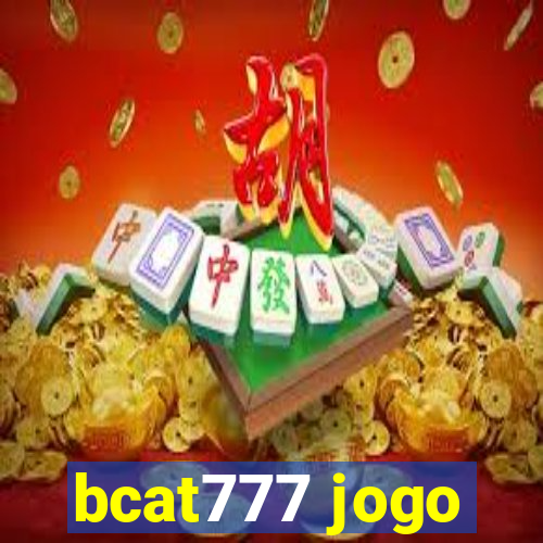 bcat777 jogo